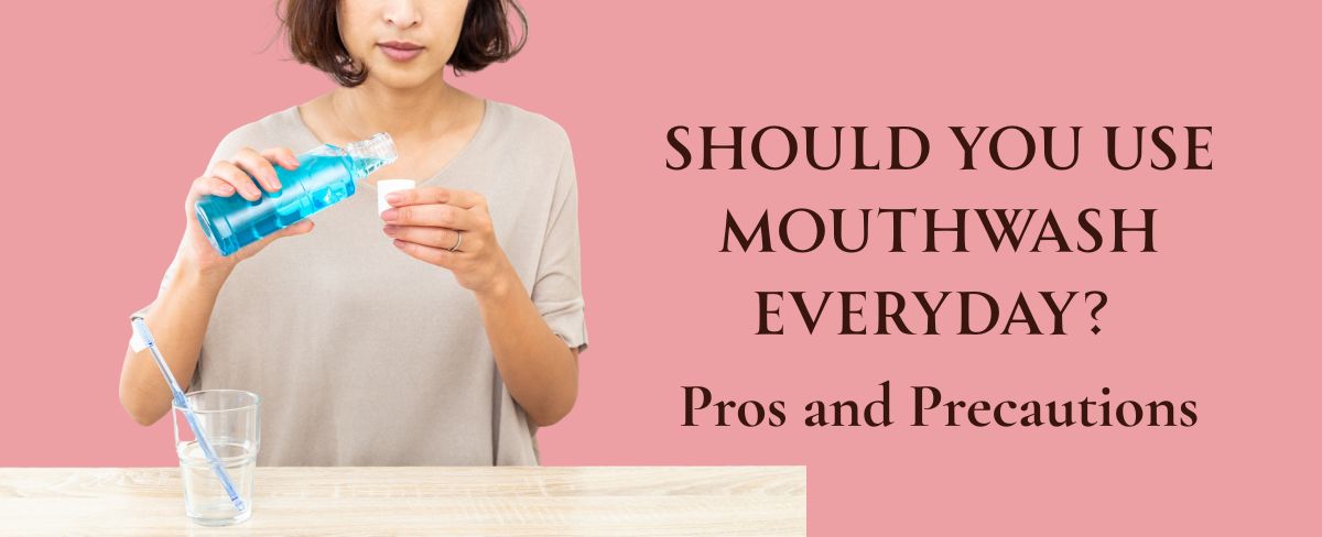 Should you use mouthwash everyday